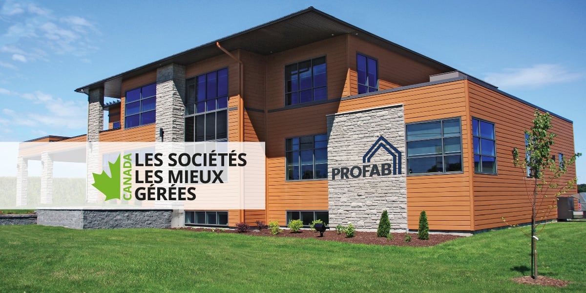 Bâtisse du siège social de groupe ProFab, avec la mention Les société les mieux gérées.